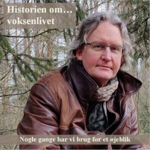 Historien om... Voksenlivet